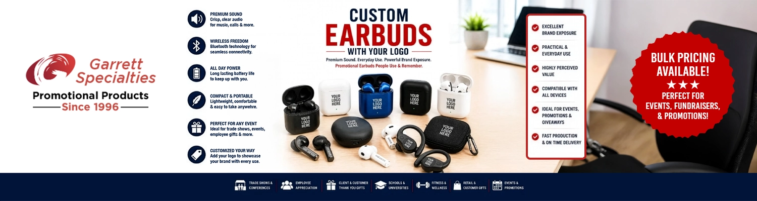 Custom Earbuds with Your Logo Custom earbuds with your logo including wireless earbuds, Bluetooth earbuds, true wireless earbuds, and promotional earbuds for trade shows, employee appreciation, customer giveaways, corporate gifts, and technology promotions