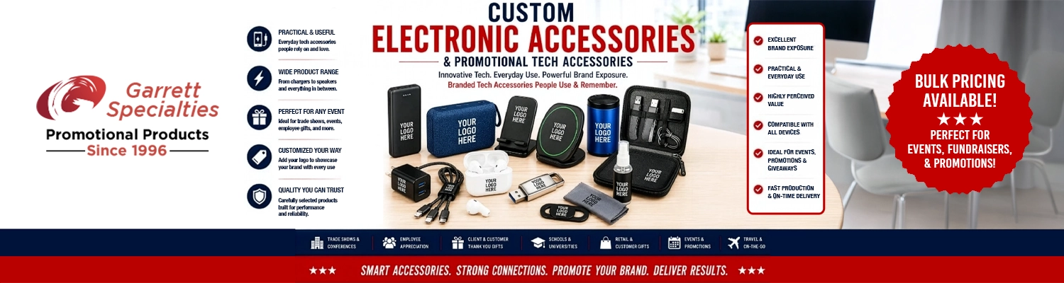 Custom electronic accessories with your logo Custom electronic accessories with your logo including power banks, wireless chargers, Bluetooth speakers, phone stands, earbuds, USB flash drives, charging cables, screen cleaning products, and promotional tech accessories for trade shows, employee gifts, and corporate giveaways