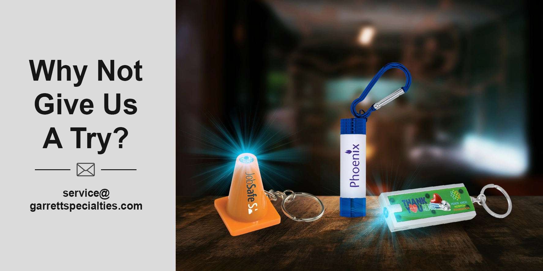 Custom Promotional Keychain Lights Custom LED keychain will promote your brand and safety. Flashlight keychains are a great low-cost giveaway to help people find items in their cars and at night