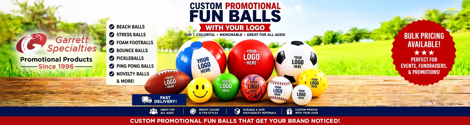 Custom Promotional Fun Balls with Your Logo Custom promotional fun balls with your logo including beach balls, stress balls, foam footballs, bounce balls, pickleballs, ping pong balls, and novelty balls for trade shows, schools, sporting events, and giveaways