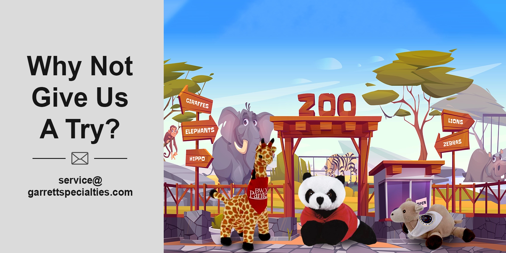  Add your logo on the tee shirts, ribbons or bandannas selecting the color of your choice to create custom stuffed zoo animals for long-lasting exposure! 