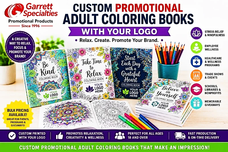 Custom Promotional Adult Coloring Books with Your Logo Custom promotional adult coloring books with your logo for stress relief, mindfulness, employee wellness, healthcare, trade shows, schools, nonprofits, and promotional events