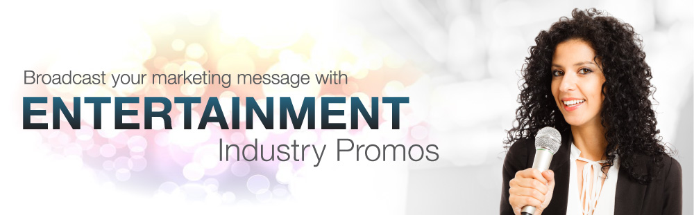 Media and Entertainment Industry Media and Entertainment Industry Promotions