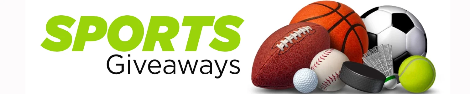 Sports Giveaways Sports Giveaways
